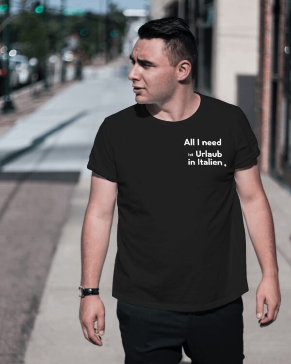 all i need b Unisex T-shirt "All I need..."