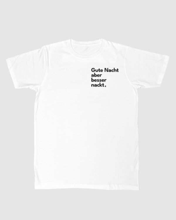 gute nacht w Unisex T-shirt "Gute Nacht..."