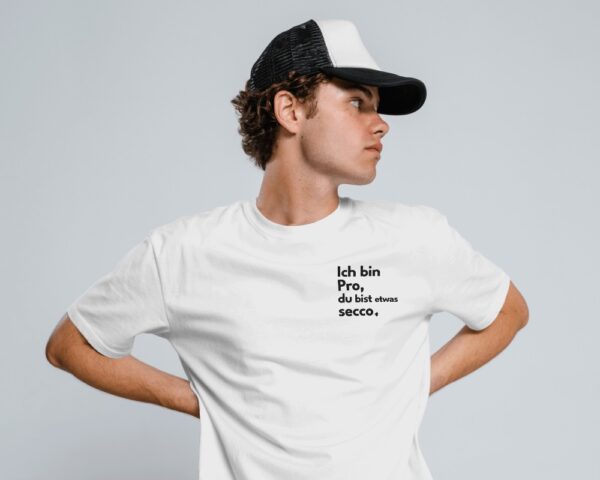 ich bin pro wht Unisex T-shirt "Ich bin Pro..."