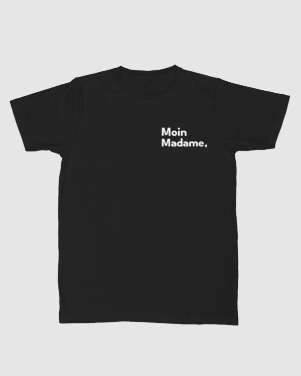 moin bl Unisex T-shirt "Moin Madame"