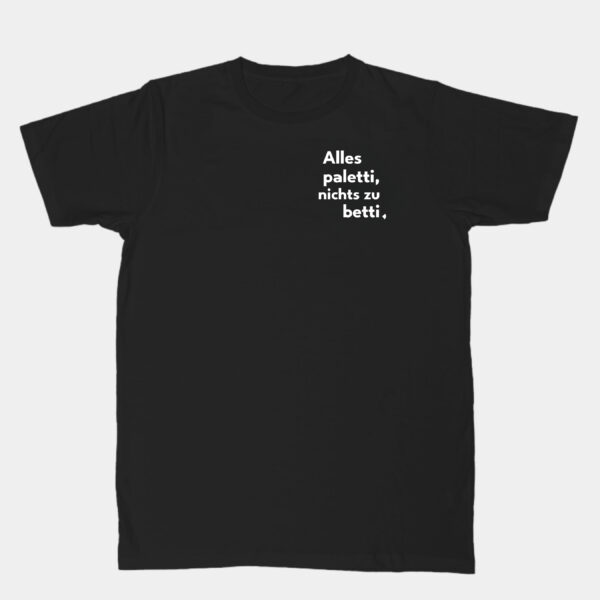 aslles paletti bl Unisex T-shirt "Alles Paletti..."