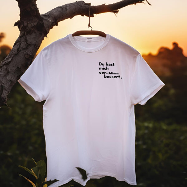 verschlim Unisex T-shirt "Verschlimmbessert..."